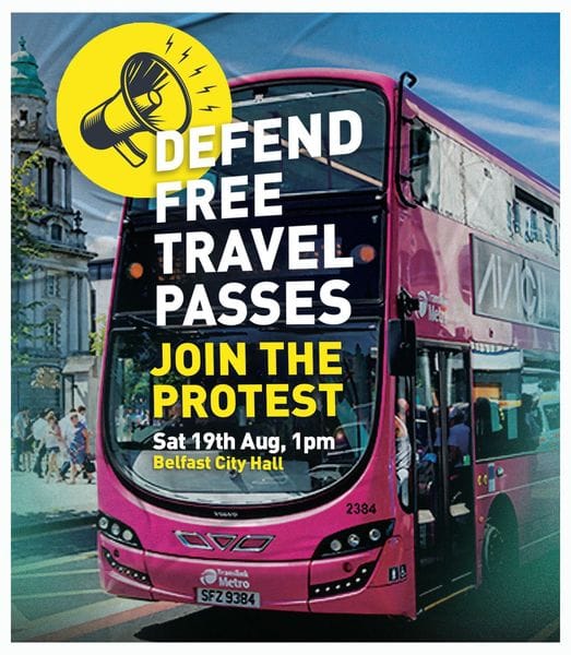 Defend Free Travel Passes – Join The Protest, Saturday 19Th August, 1pm, Belfast City Hall