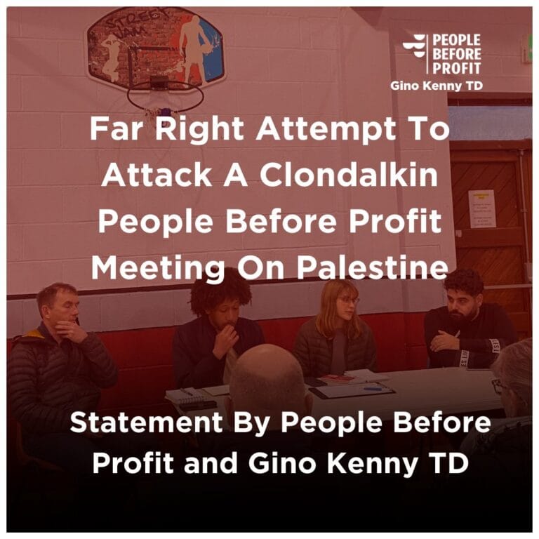 Statement On The Far Right Attack On A Clondalkin People Before Profit Meeting On Palestine